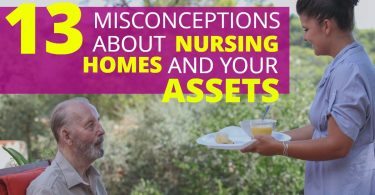 13 MISCONCEPTIONS ABOUT NURSING HOMES AND YOUR ASSETS-Doug Newborn