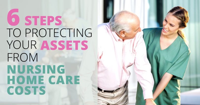 6StepsProtectAssetsNursingHomeCosts-Doug Newborn