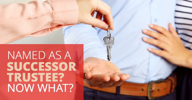 NAMED AS A SUCCESSOR TRUSTEE_ NOW WHAT-Doug Newborn