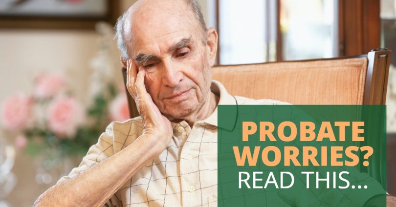 PROBATE WORRIES_ READ THIS-Doug Newborn