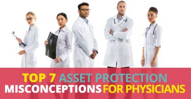 ASSET PROTECTION MISCONCEPTIONS FOR PHYSICIANS-Legacy