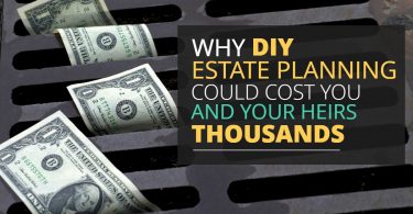 WHY DIY ESTATE PLANNING COULD COST YOU AND YOUR HEIRS THOUSANDS-Legacy