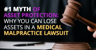 #1 MYTH OF ASSET PROTECTION_ WHY YOU CAN LOSE ASSETS IN A MEDICAL MALPRACTICE LAWSUIT-Doug Newborn