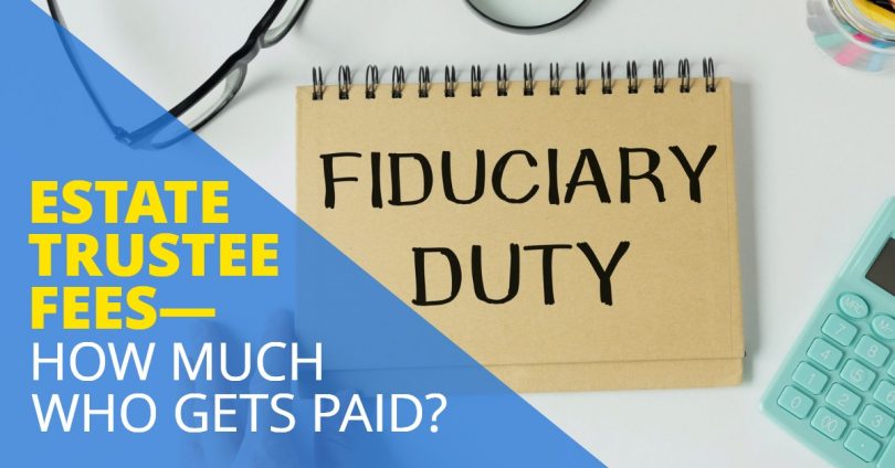 ESTATE TRUSTEE FEES—HOW MUCH & WHO GETS PAID-Doug Network