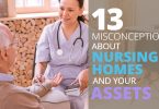 13 MISCONCEPTIONS ABOUT NURSING HOMES AND YOUR ASSETS-Legacy