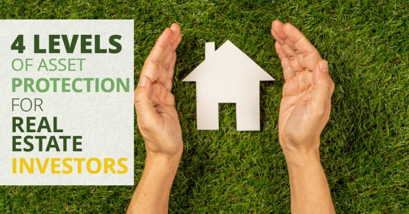 4 LEVELS OF ASSET PROTECTION FOR REAL ESTATE INVESTORs-Legacy
