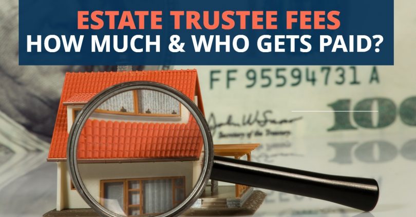 ESTATE TRUSTEE FEES-Legacy