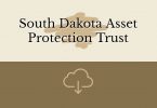 South Dakota Asset Protection Trust