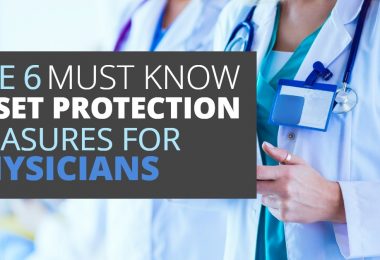 THE 6 MUST KNOW ASSET PROTECTION MEASURES FOR PHYSICIANS-Legacy