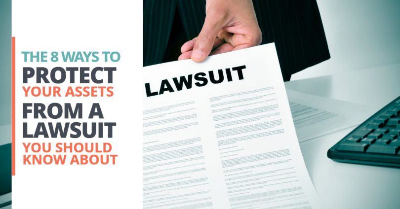 THE 8 WAYS TO PROTECT YOUR ASSETS FROM A LAWSUIT YOU SHOULD KNOW ABOUT-Legacy