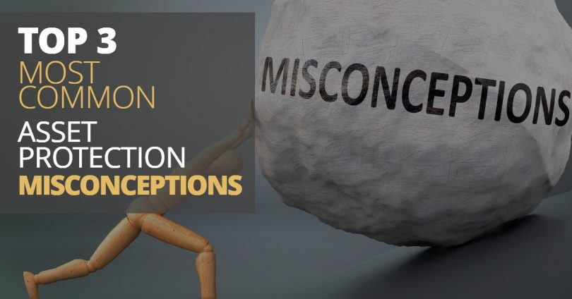 Top3AssetProtectionMisconceptions-Legacy